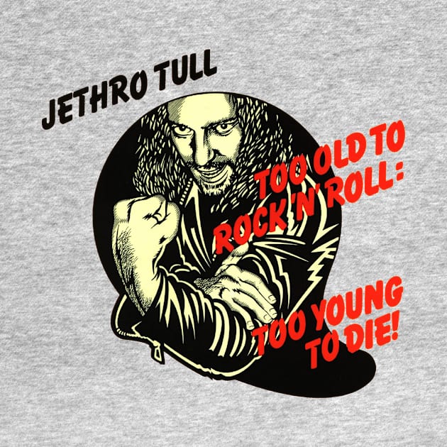 Jethro Tull Too Old ... by ElijahBarns